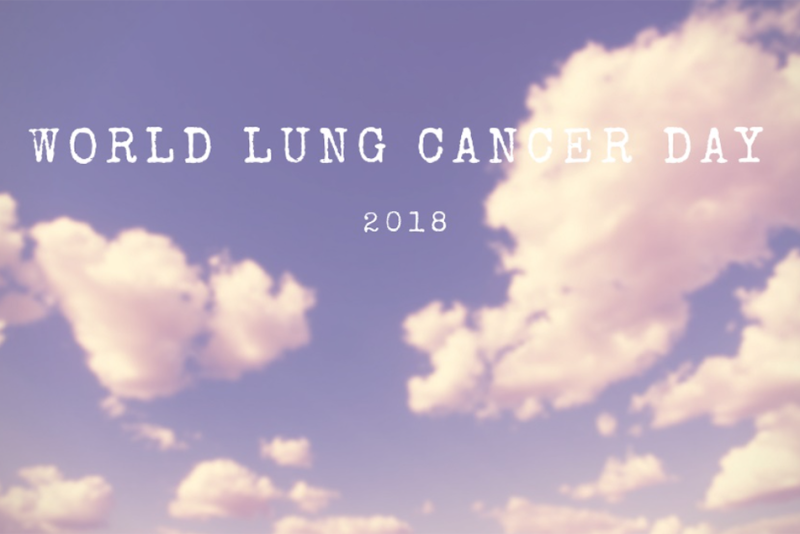 World Lung Cancer Day 2018